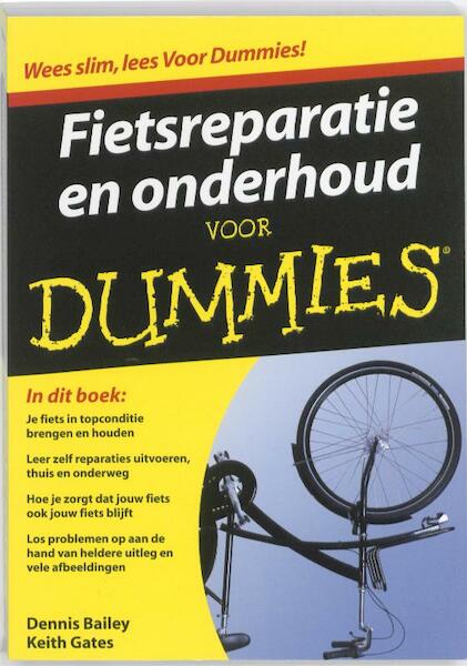 Fietsreparatie en onderhoud voor Dummies - Dennis Bailey, Keith Gates (ISBN 9789043019712)