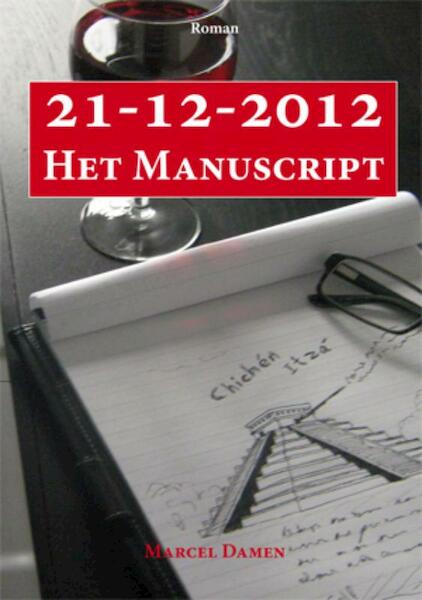 21-12-2012, het manuscript - Marcel Damen (ISBN 9789087592721)