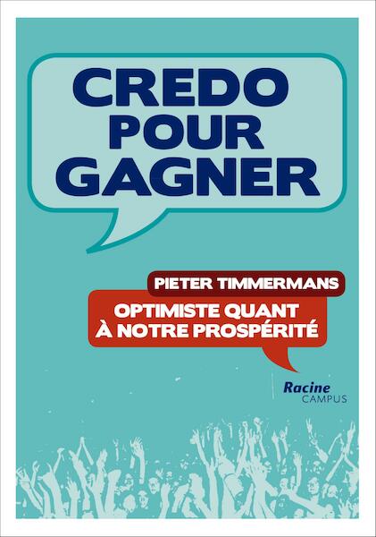 Credo pour gagner - Pieter Timmermans (ISBN 9789401406475)