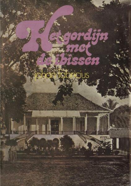 Het gordijn met de ibissen - Johan Fabricius (ISBN 9789025863555)