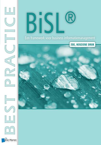 BiSL - Een Framework voor business informatiemanagement - Remko van der Pols, Ralph Donatz, Frank van Outvorst (ISBN 9789401800532)