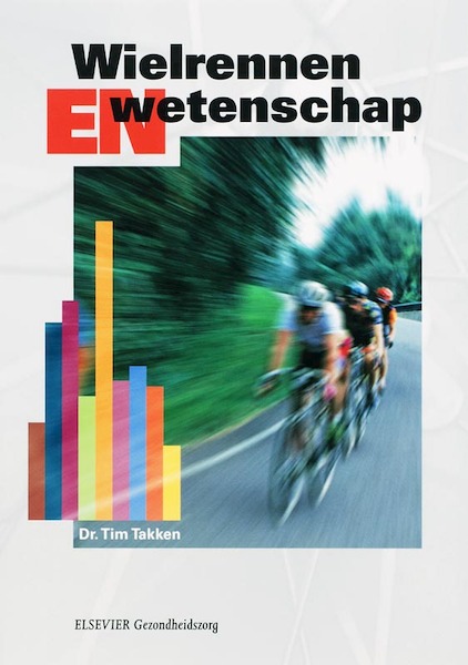 Wielrennen en wetenschap - Tim Takken (ISBN 9789035237278)