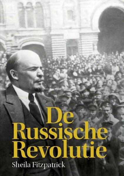 De Russische revolutie - Sheila Fitzpatrick (ISBN 9789085714378)