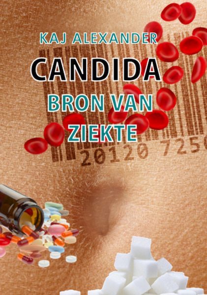 Candida, bron van ziekte | Eboek - Kaj Alexander de Vries (ISBN 9789082204612)