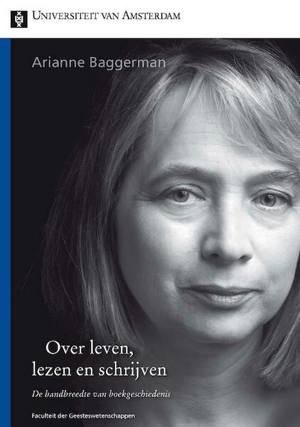 Over leven, lezen en schrijven - Arianne Baggerman (ISBN 9789048514311)