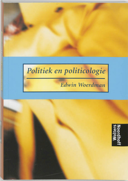 Politiek en politicologie - E. Woerdman (ISBN 9789001955137)