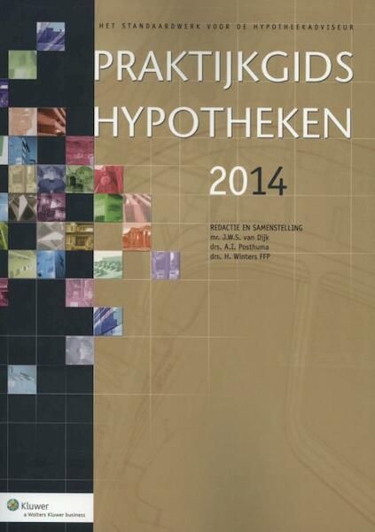 Praktijkgids hypotheken 2014 - (ISBN 9789013121568)