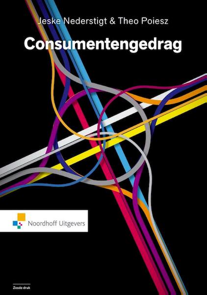 Consumentengedrag - Jeske Nederstigt, Theo Poiesz (ISBN 9789001856045)