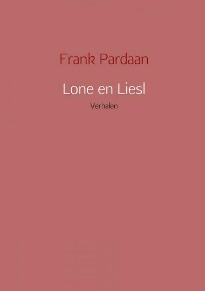 Lone en Liesl - Frank Pardaan (ISBN 9789402125856)