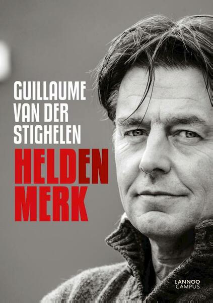 Heldenmerk (E-boek - ePub-formaat) - Guillaume van der Stighelen (ISBN 9789401426756)