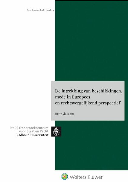 Intrekking van beschikkingen, mede in Europees en rechtsvergelijkend perspectief - Brita de Kam (ISBN 9789013137675)