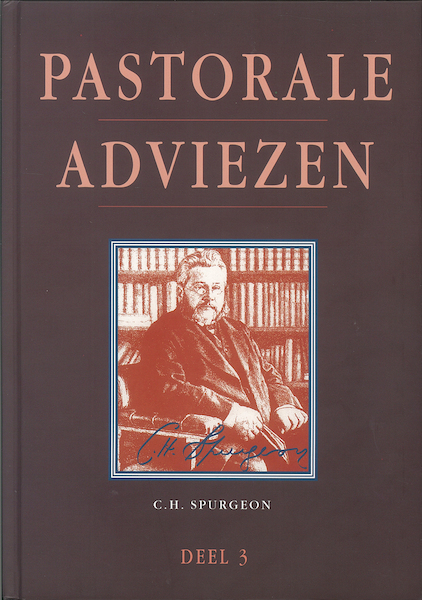 Pastorale adviezen / Deel 3 - Charles Haddon Spurgeon (ISBN 9789462787742)