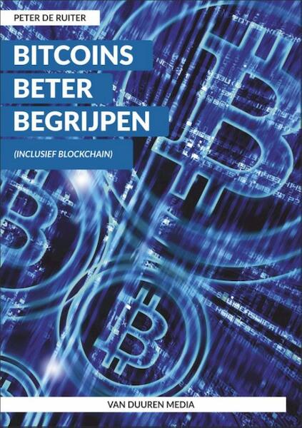 Bitcoins beter leren begrijpen - Peter de Ruiter (ISBN 9789059409422)