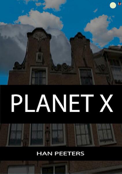 Planet x - Han Peeters (ISBN 9789462170940)