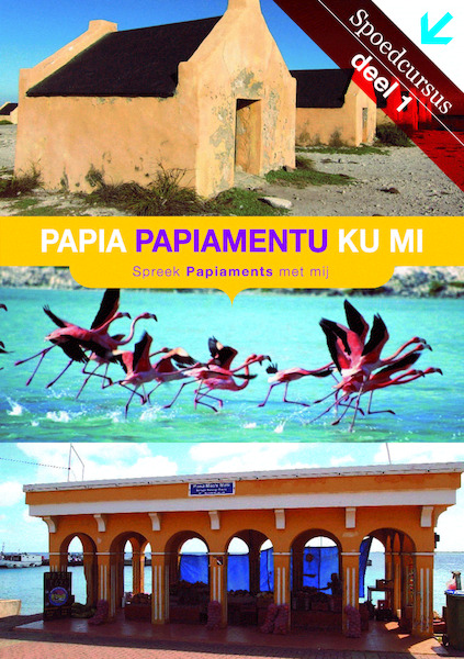 Papia papiamentu ku mi / 1 - Xiomara Frans-Muller (ISBN 9789492383655)