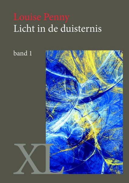 Licht in de duisternis - Louise Penny (ISBN 9789046312735)