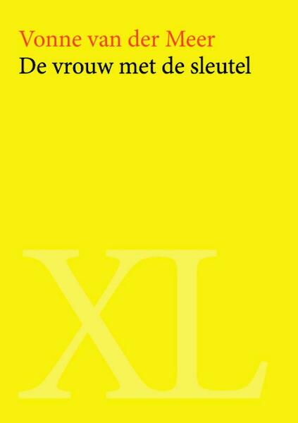 De vrouw met de sleutel - Vonne van der Meer (ISBN 9789046307892)