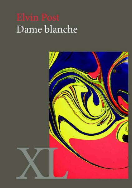 Dame blanche - Elvin Post (ISBN 9789046311417)