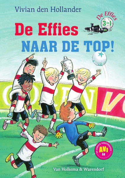 De effies naar de top! - Vivian den Hollander (ISBN 9789000362813)