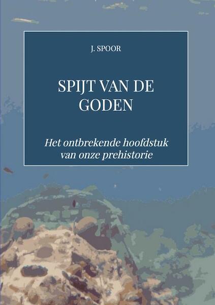 Spijt van de Goden - Justin Spoor (ISBN 9789402189339)