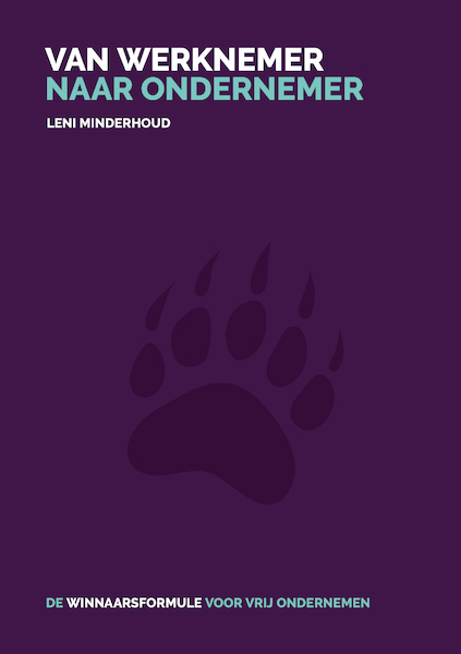 Van werknemer naar ondernemer - Leni Minderhoud (ISBN 9789493171060)