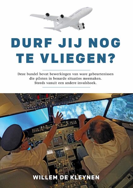 Durf jij nog te vliegen? - Willem de Kleynen (ISBN 9789462172418)
