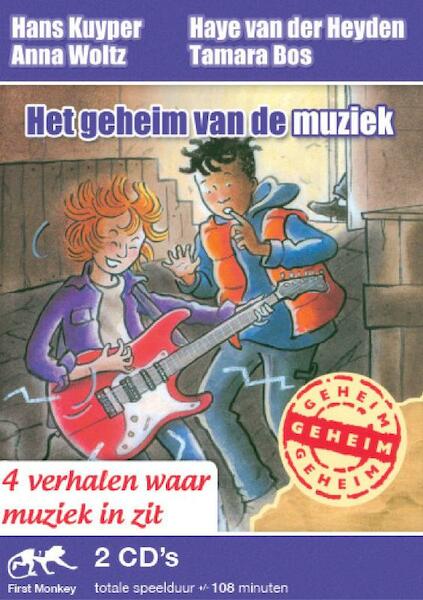 Het geheim van de muziek - Hans Kuyper, Anna Woltz, Haye van der Heyden, Tamara Bos (ISBN 9789077727393)