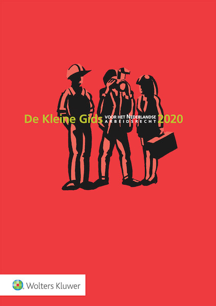 De Kleine Gids voor het Nederlandse Arbeidsrecht 2020 - (ISBN 9789013157581)