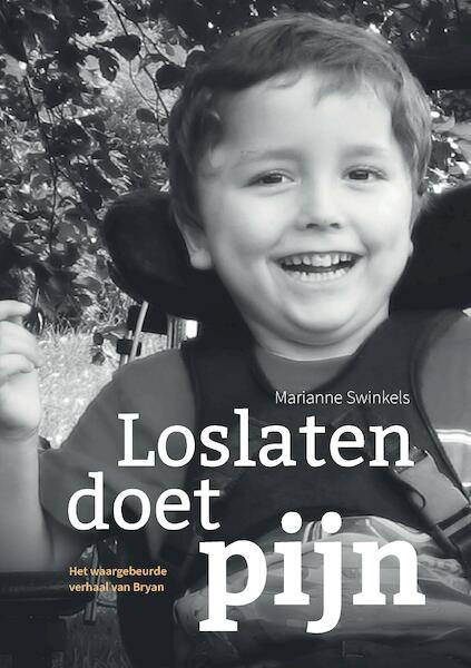 Loslaten doet pijn - Marianne Swinkels (ISBN 9789090332895)