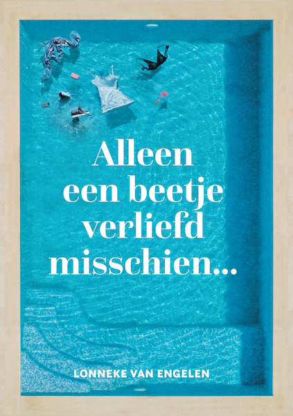 Alleen een beetje verliefd misschien - Lonneke van Engelen (ISBN 9789083139012)