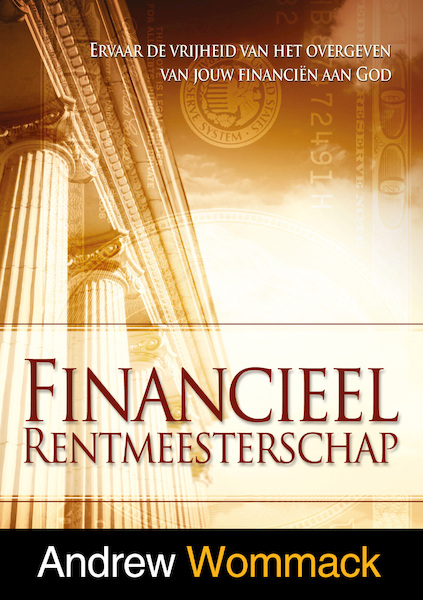 Financieel rentmeesterschap - Andrew Wommack (ISBN 9789083240633)