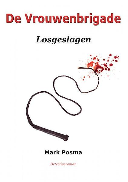De Vrouwenbrigade - Mark Posma (ISBN 9789403675534)