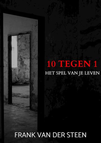 10 Tegen 1 - Frank Van der Steen (ISBN 9789464802320)