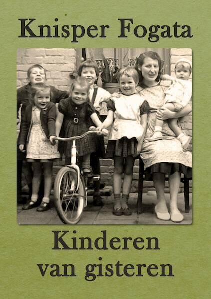 Kinderen van gisteren - Knisper Fogata (ISBN 9789493158566)