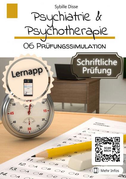 Psychiatrie & Psychotherapie! Band 6: Prüfungssimulation schriftlich - Sybille Disse (ISBN 9789403670409)