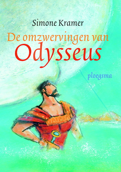 De omzwervingen van Odysseus - Simone Kramer (ISBN 9789021617107)