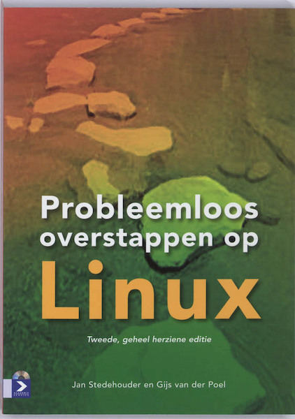 Probleemloos overstappen op Linux - J. Stedehouder, Jan Stedehouder, G. van der Poel (ISBN 9789012580366)