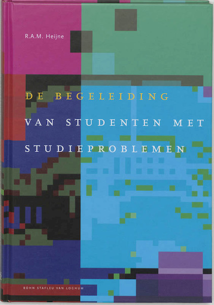 De begeleiding van studenten met studieproblemen - R.A.M. Heijne (ISBN 9789031344543)