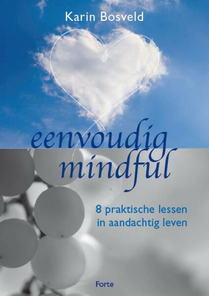 Eenvoudig mindful - Karin Bosveld (ISBN 9789058778925)