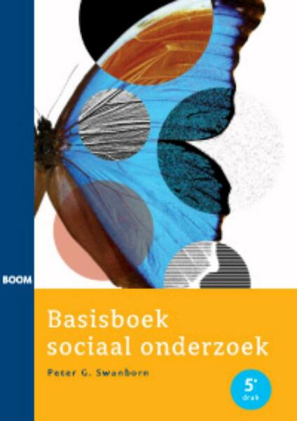 Basisboek sociaal onderzoek - Peter G. Swanborn (ISBN 9789460941542)