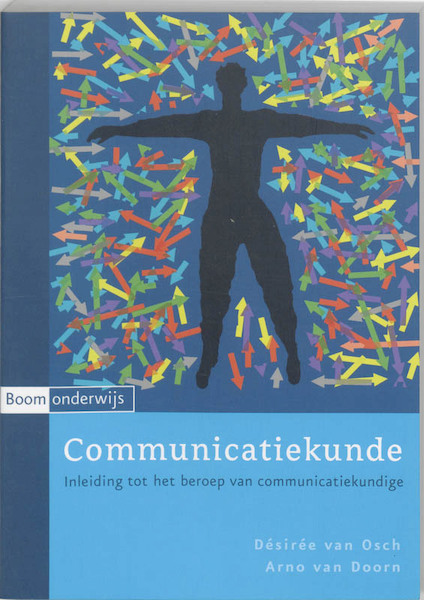 Communicatiekunde - Desiree van Osch, Arno van Doorn (ISBN 9789460940057)