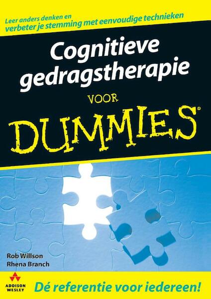 Cognitieve gedragstherapie voor dummies - Rob Willson, Rhena Branch (ISBN 9789043020084)