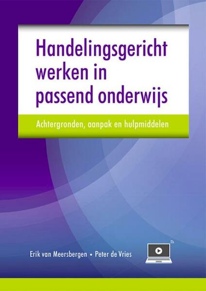 Handelingsgericht werken in passend onderwijs - Erik van Meersbergen, Peter de Vries (ISBN 9789491269073)