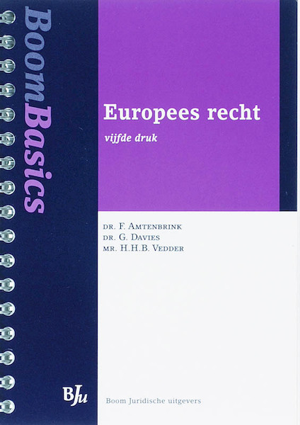 Boom Basics Europees recht - F. Amtenbrink, G. Davies, H.H.B. Vedder (ISBN 9789054545453)