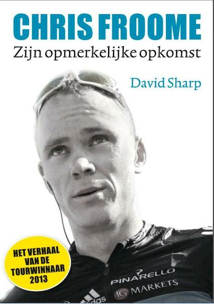 Chris Froome - David Sharp (ISBN 9789043916462)