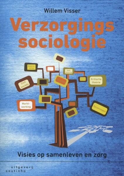 Verzorgingssociologie - Willem Visser (ISBN 9789046903278)
