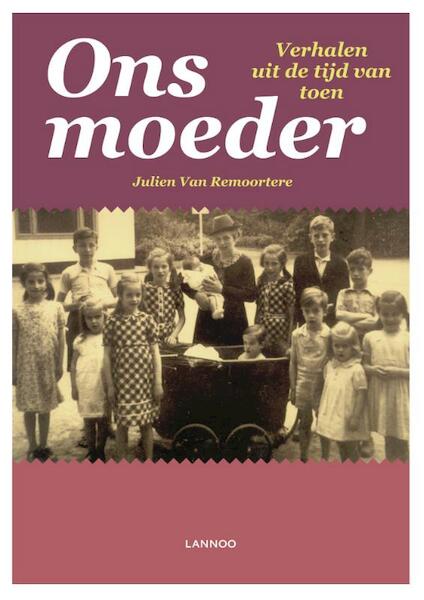 Ons moeder - Julien van Remoortere (ISBN 9789401416009)