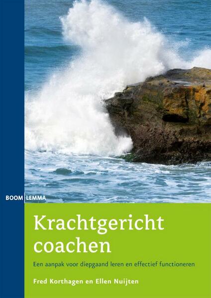 Krachtgericht coachen - Fred Korthagen, Ellen Nuijten (ISBN 9789462365452)