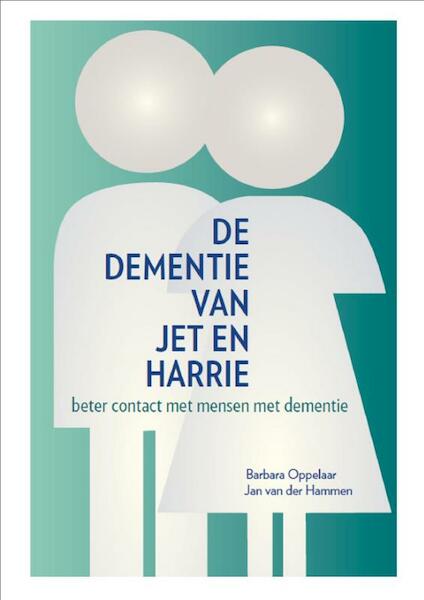 De dementie van Jet en Harrie - Barbara Oppelaar, Jan van der Hammen, Machteld Stilting (ISBN 9789082432404)