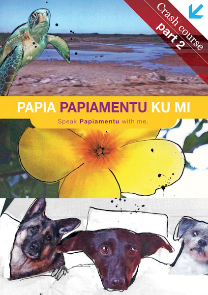 Papia Papiamentu Ku Mi - Part 2 - Xiomara Frans-Muller (ISBN 9789492926166)
